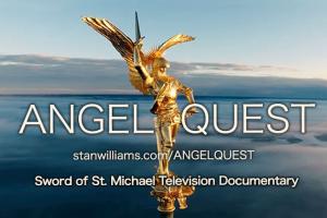 A golden statue of St. Michael the Archangel adorning the top of Mont Saint Michel in France with the overlaid text: ANGEL QUEST. stanwilliams.com/ANGELQUEST. Sword of St. Michael Television Documentary
