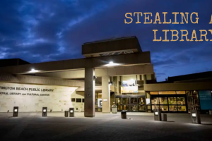 Nighttime exterior shot of a library building, the text "Stealing a Library" in the upper right corner